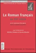 Le roman français au XVIe siècle ou Le renouveau d'un genre dans le contexte européen