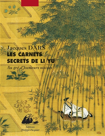 Les carnets secrets de Li Yu : au gré d'humeurs oisives