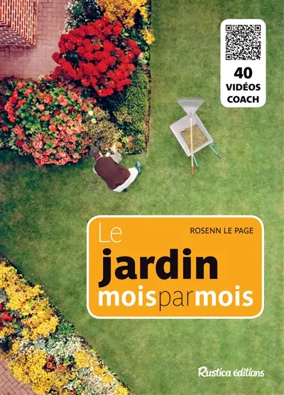 Le jardin mois par mois