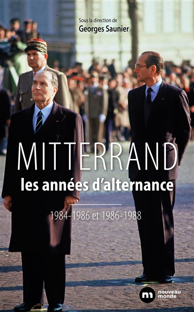 François Mitterrand : les années d'alternances : 1984-1986 et 1986-1988