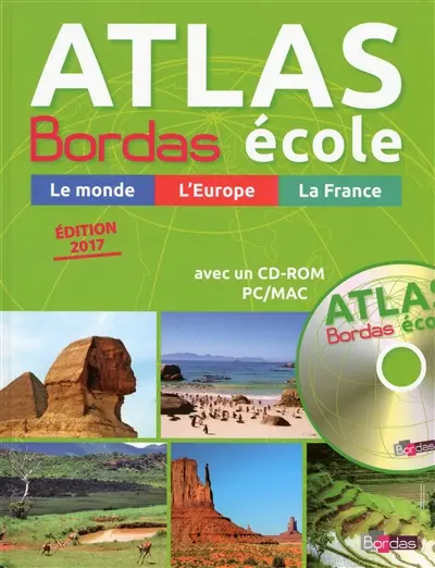 Atlas Bordas école : le monde, l'Europe, la France