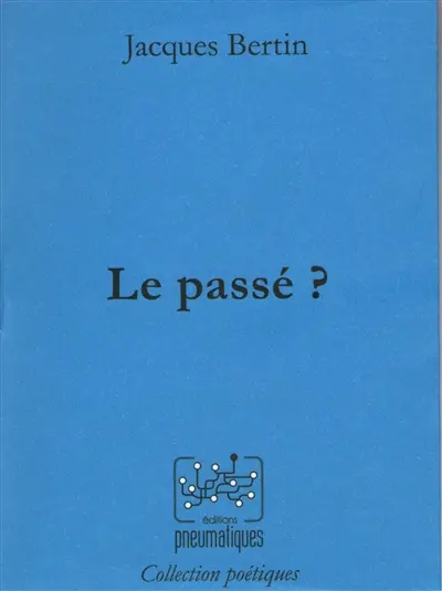 Le passé ?