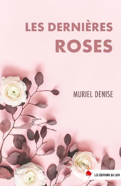Les dernières roses