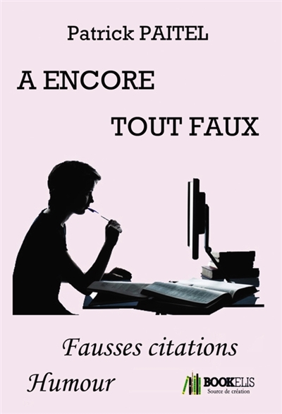 A ENCORE TOUT FAUX : FAUSSES CITATIONS