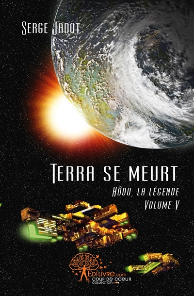 Hôdo, la légende. Vol. 5. Terra se meurt