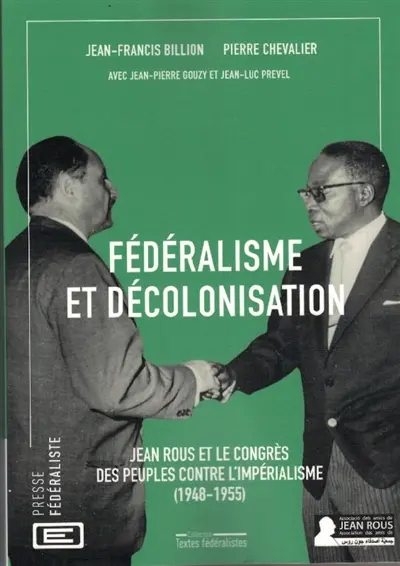 Fédéralisme et décolonisation : Jean Rous et le Congrès des peuples contre l'impérialisme (1948-1955)