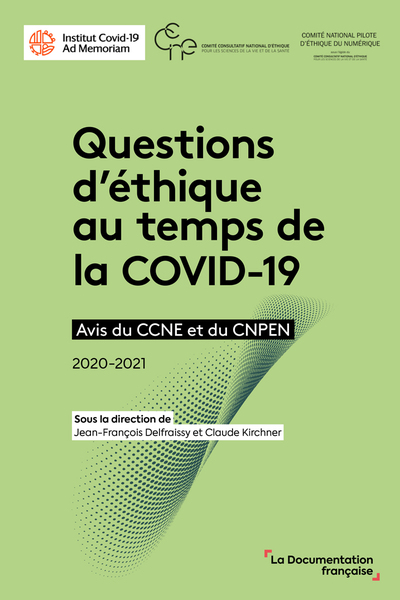 Questions d'éthique au temps de la Covid-19 : avis du CCNE et du CNPEN : 2020-2021