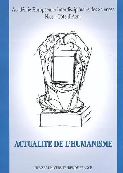 Actualité de l'humanisme : actes du colloque : 7 juin 2003