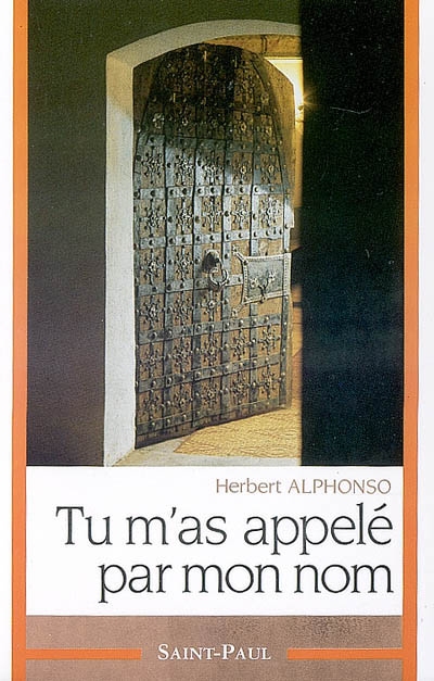 Tu m'as appelé par mon nom : la vocation personnelle du croyant