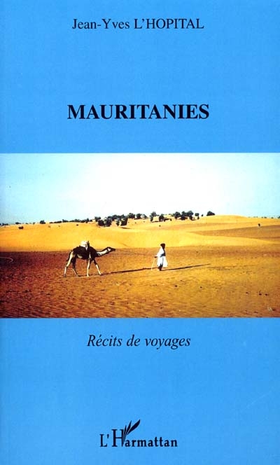 Mauritanies : récits de voyages