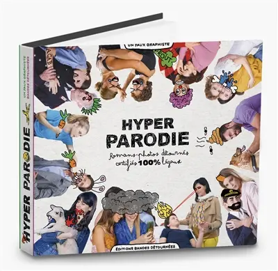 Hyper parodie : romans-photos détournés certifiés 100 % légaux Hyper parodie : romans-photos détournés certifiés 100 % légaux