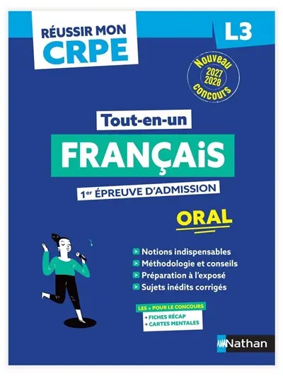 Français, 1re épreuve d'admission, oral L3 : tout-en-un : nouveau concours 2027-2028 Français, 1re épreuve d'admission, oral L3 : tout-en-un : nouveau concours 2027-2028