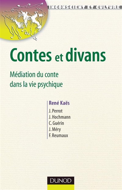 Contes et divans : médiation du conte dans la vie psychique