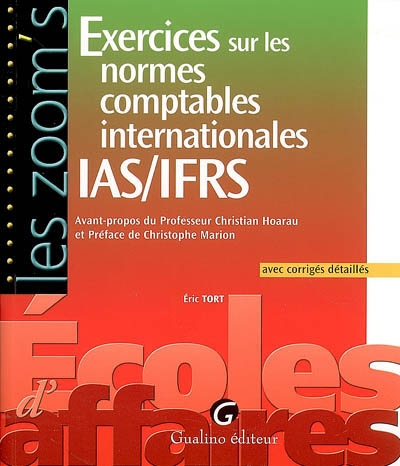 Exercices sur les normes comptables internationales IAS-IFRS : avec corrigés détaillés