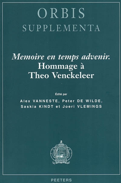 Mémoire en temps advenir : hommage à Théo Venckeleer