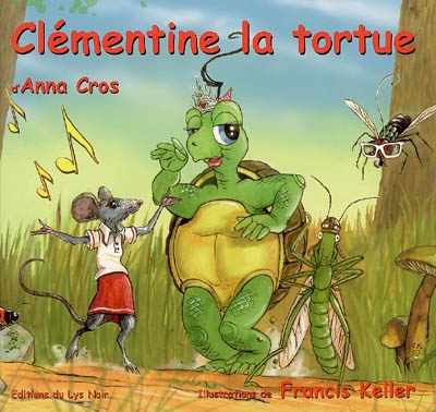 Les aventures de Clémentine. Clémentine la tortue