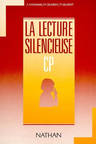 La Lecture silencieuse : CP
