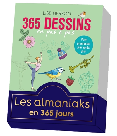 365 dessins en pas à pas :...