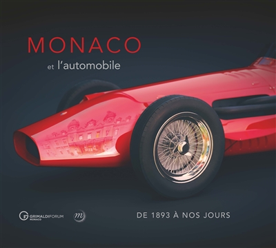 Monaco et l'automobile : de 1893 à nos jours