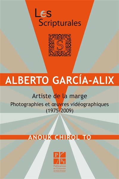 Alberto Garcia Alix : artiste de la marge : photographies et oeuvres vidéographiques, 1975-2009