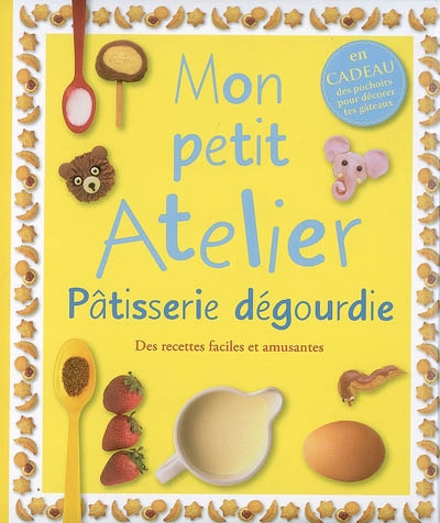 Mon atelier Pâtisserie 