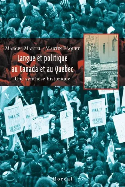 Langue et politique au Canada et au Québec : une synthèse historique