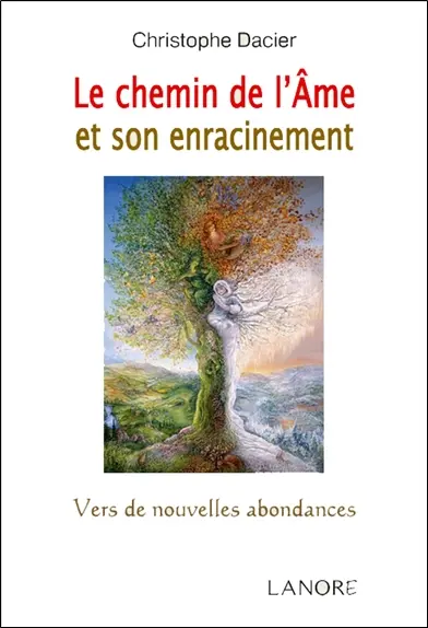 Le chemin de l'âme et son enracinement : vers de nouvelles abondances