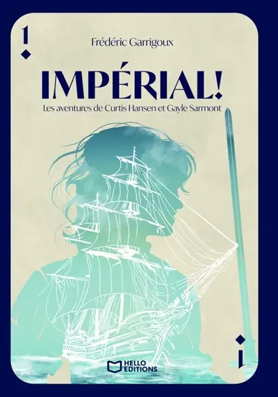Impérial ! Les aventures de Curtis Hansen et Gayle Sarmont : Tome I
