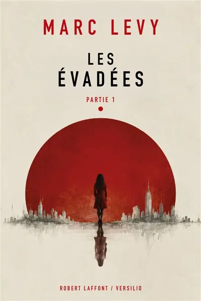 Les évadées. Vol. 1