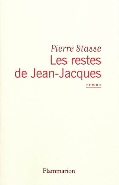 Les restes de Jean-Jacques
