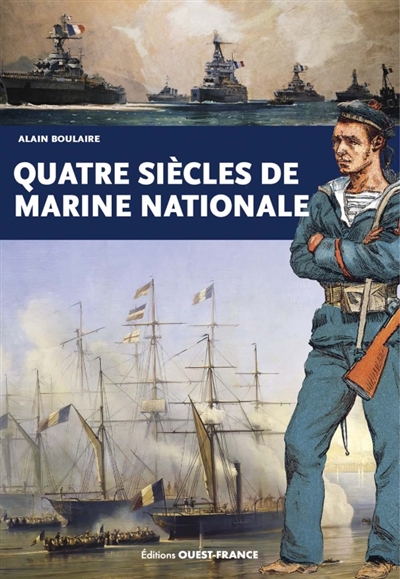 Quatre siècles de Marine...