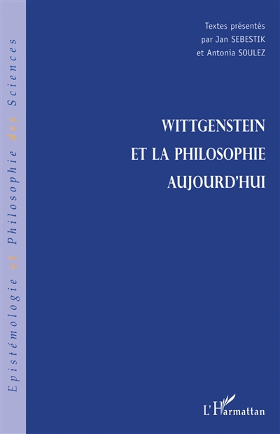 Wittgenstein et la philosophie d'aujourd'hui