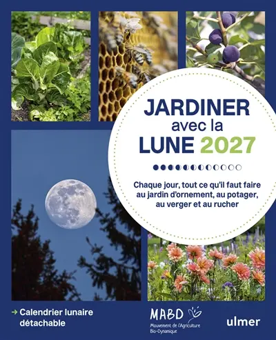 Jardiner avec la Lune 2027 Jardiner avec la Lune 2027