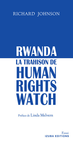 Rwanda, la trahison de Human rights watch