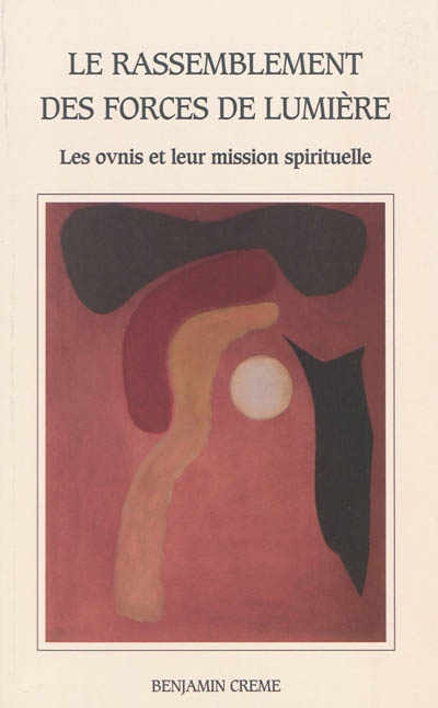 Le rassemblement des forces de lumière : les ovnis et leur mission spirituelle