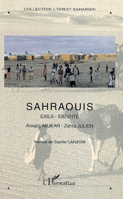 Histoire d'exils : les jeunes Sahraouis. L'identité sahraouie en questions
