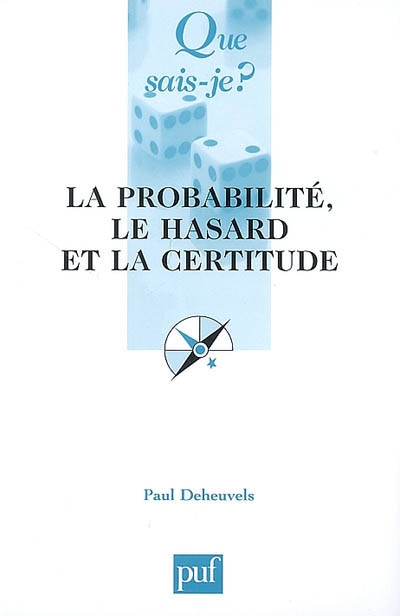 La probabilité, le hasard et la certitude