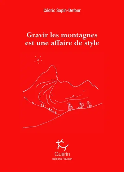 Gravir les montagnes est une affaire de style