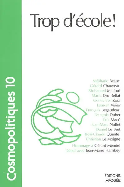 Cosmopolitiques, n° 10. Trop d'école !