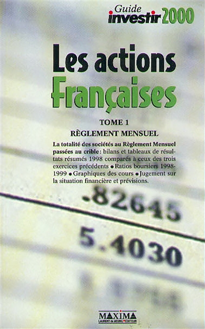 Guide Investir 2000 des actions françaises. Vol. 1. Règlement mensuel