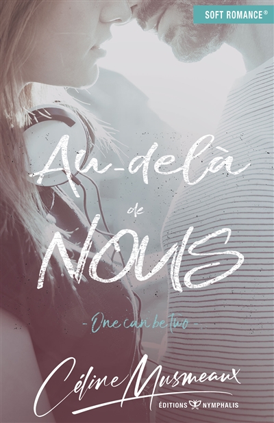 Au-delà de nous : one can be two