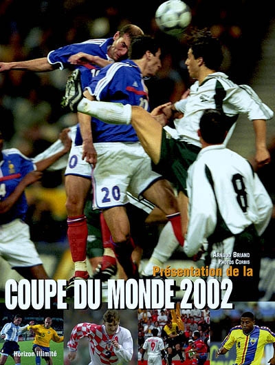 Présentation de la Coupe du monde 2002