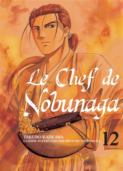Le chef de Nobunaga. Vol. 12