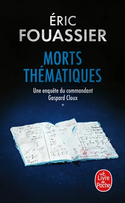 Une enquête du commandant Gaspard Cloux. Vol. 1. Morts thématiques