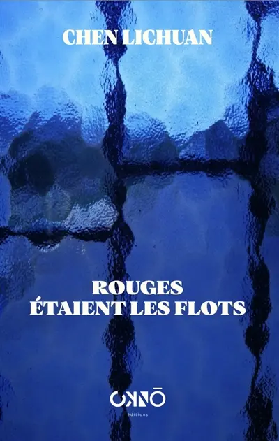 Rouges étaient les flots