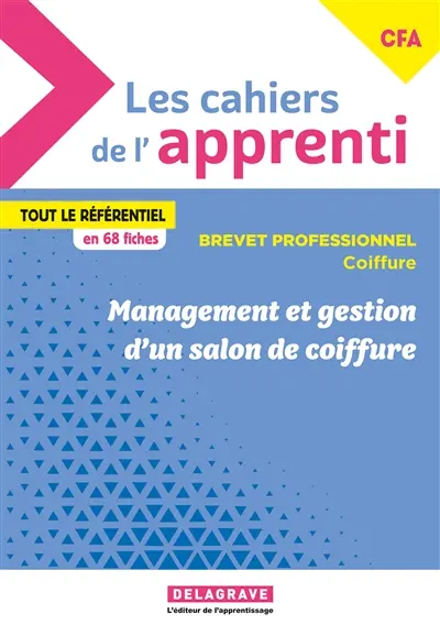Management et gestion d'un salon de coiffure : brevet professionnel coiffure CFA : pochette élève