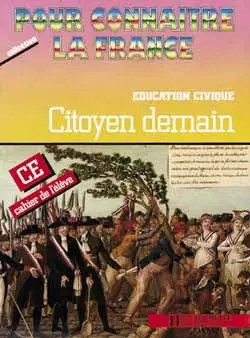 Citoyen demain : éducation civique CE, cahier de l'élève