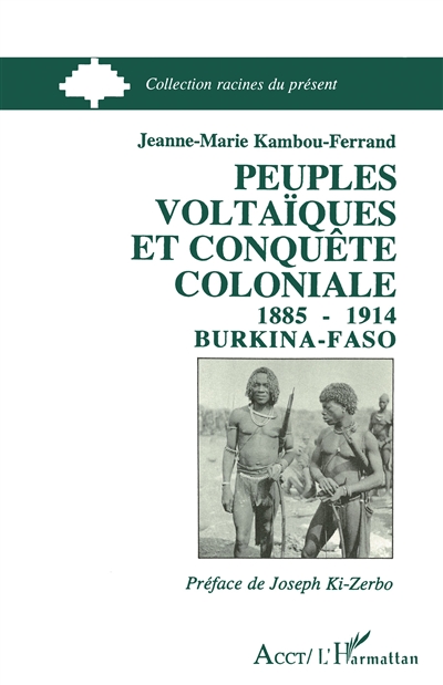Peuples voltaïques et conquête coloniale, 1885-1914 : Burkina Faso
