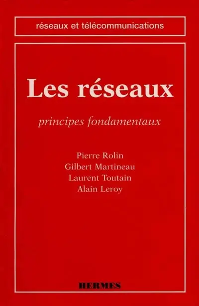 Les réseaux : principes fondamentaux