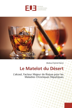 Le Matelot du Désert : L'alcool, Facteur Majeur de Risque pour les Maladies Chroniques Hépatiques
